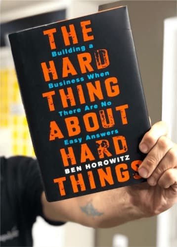 The Hard Thing About Hard Things - Ben Horowitz