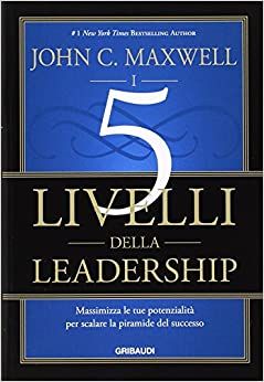 Libro 'I 5 Livelli della Leadership'