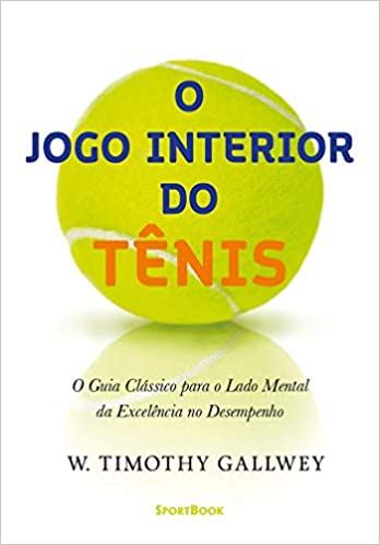 Livro 'O Jogo Interior do Tênis'