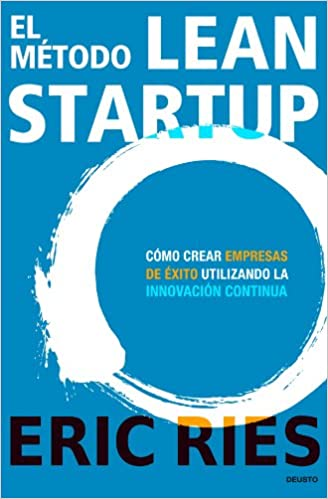 Libro "El método Lean Startup" - Eric Ries