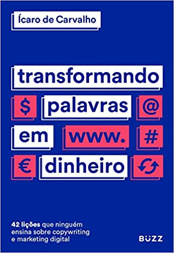 Livro Transformando Palavras em Dinheiro - Icaro de Carvalho