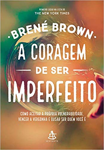 Livro A Coragem de Ser Imperfeito Brené Brown