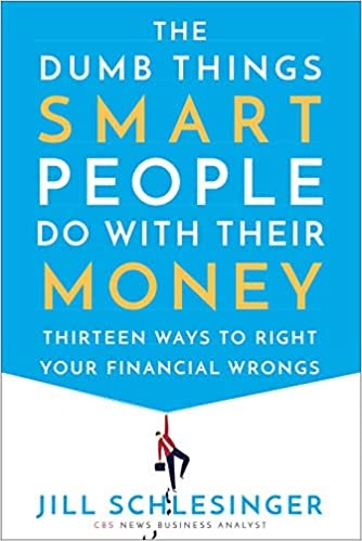 Livre «The Dumb Things Smart People Do With Their Money»