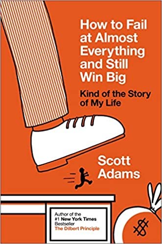 Book 'How to Fail at Almost Everything and Still Win Big'