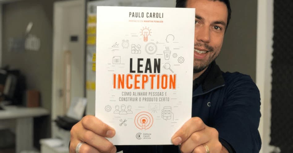 Book Summary Lean Inception, Paulo Caroli, PDF