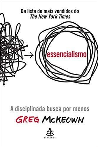 Livro Essencialismo - Greg Mckeown
