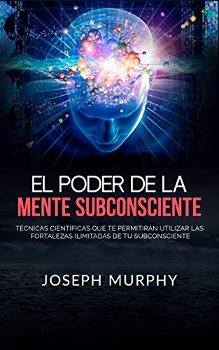 Libro El Poder de la Mente Subconsciente - Joseph Murphy