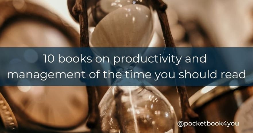 10 Books On Productivity And Time Management | PocketBook4You