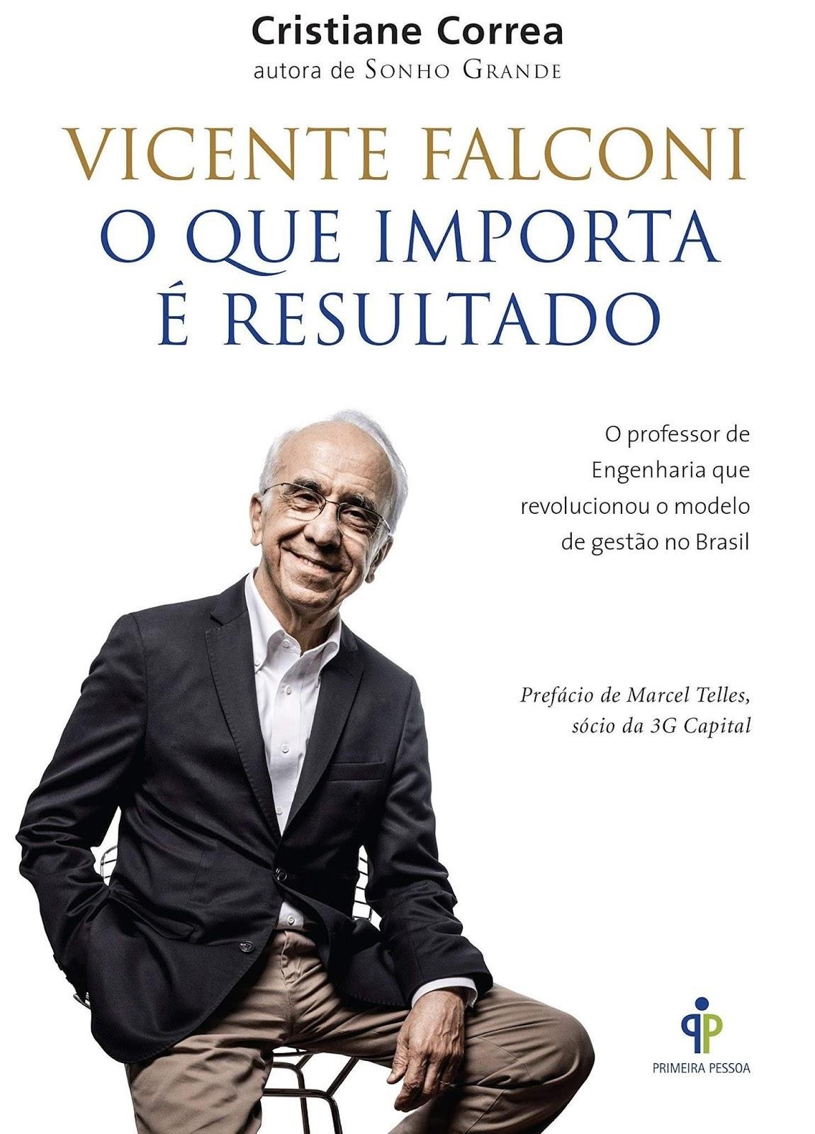 Vicente Falconi: O que importa é resultado - Cristiane Correa