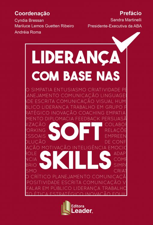 Liderança com Base nas Soft Skills - Cyndia Bressan, Mariluce Lemos Gutten Ribeiro e Andréia Roma
