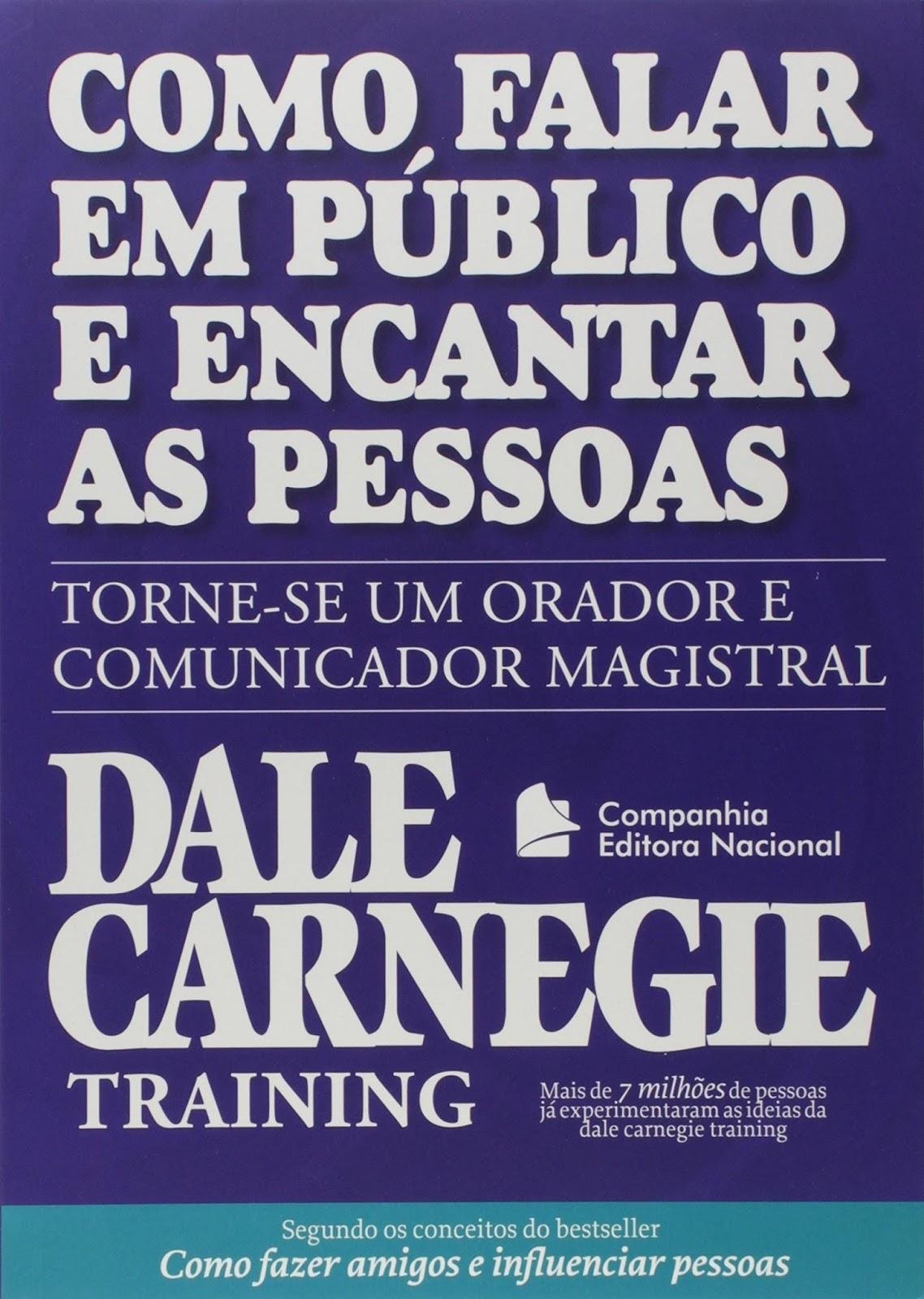 Livro Como Falar em Público e Encantar as Pessoas - Dale Carnegie