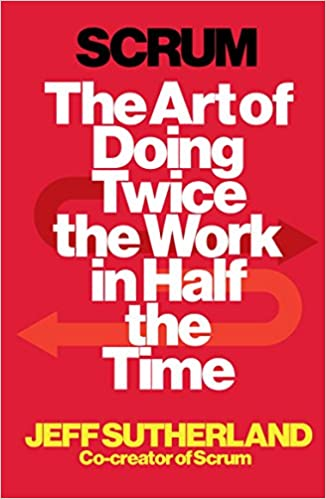Book “Scrum: The Art of Doing Twice the Work in Half the Time”