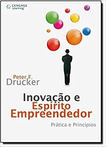 Livro Inovação e Espírito Empreendedor - Peter Drucker