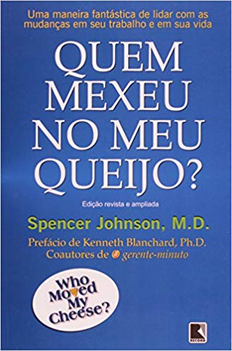 Livro Quem Mexeu no meu Queijo? - Spencer Johnson