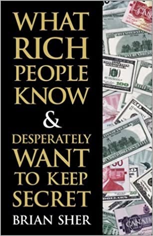 Libro 'What Rich People Know & Desperately Want to Keep Secret'