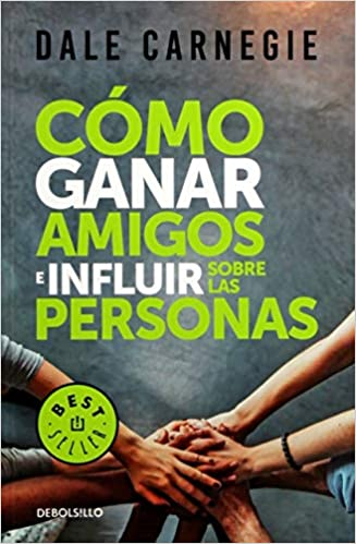 Libro “Cómo Ganar Amigos e Influir Sobre las Personas”