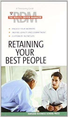 Book 'Retaining Your Best People'.