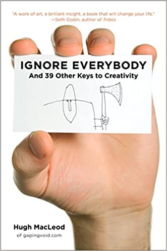 Libro “Ignore Everybody”