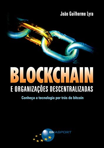 Livro “Blockchain e Organizações Descentralizadas”