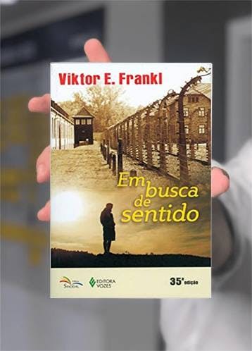 Em Busca de Sentido - Viktor Frankl