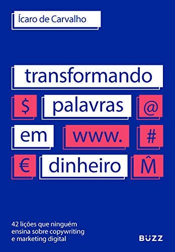 Transformando Palavras em Dinheiro - Ícaro de Carvalho