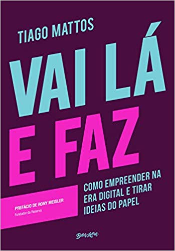 Livro Vai Lá e Faz