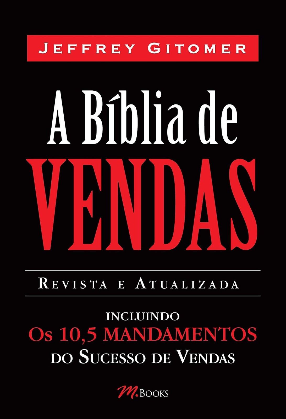 A Bíblia de Vendas - Jeffrey Gitomer