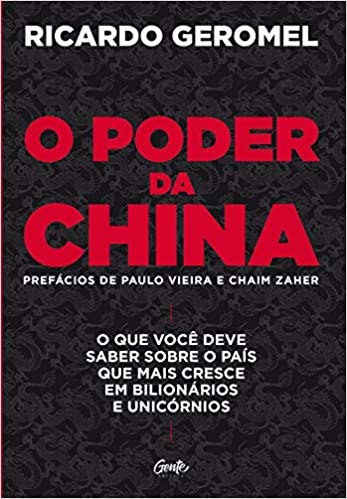 O Poder da China - Ricardo Geromel