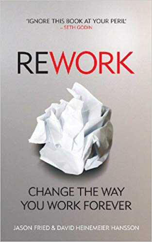 Livro “ReWork: Change the Way You Work Forever”