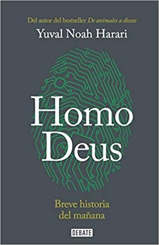 Libro “Homo Deus” - Yuval Noah Harari
