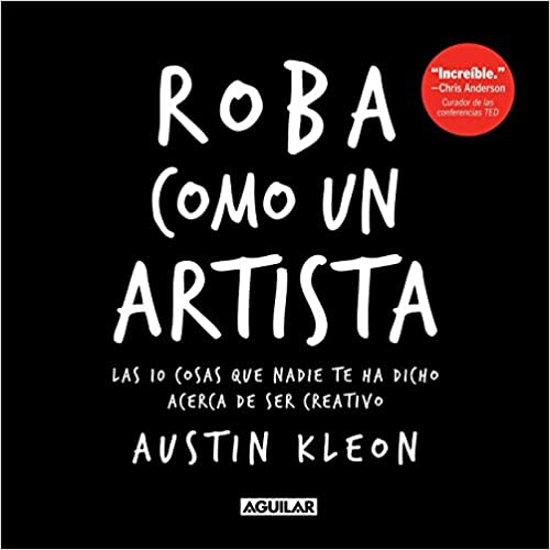Libro “Roba como un artista” - Austin Kleon