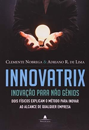 Book Innovatrix - Clemente Nóbrega and Adriano R. de Lima