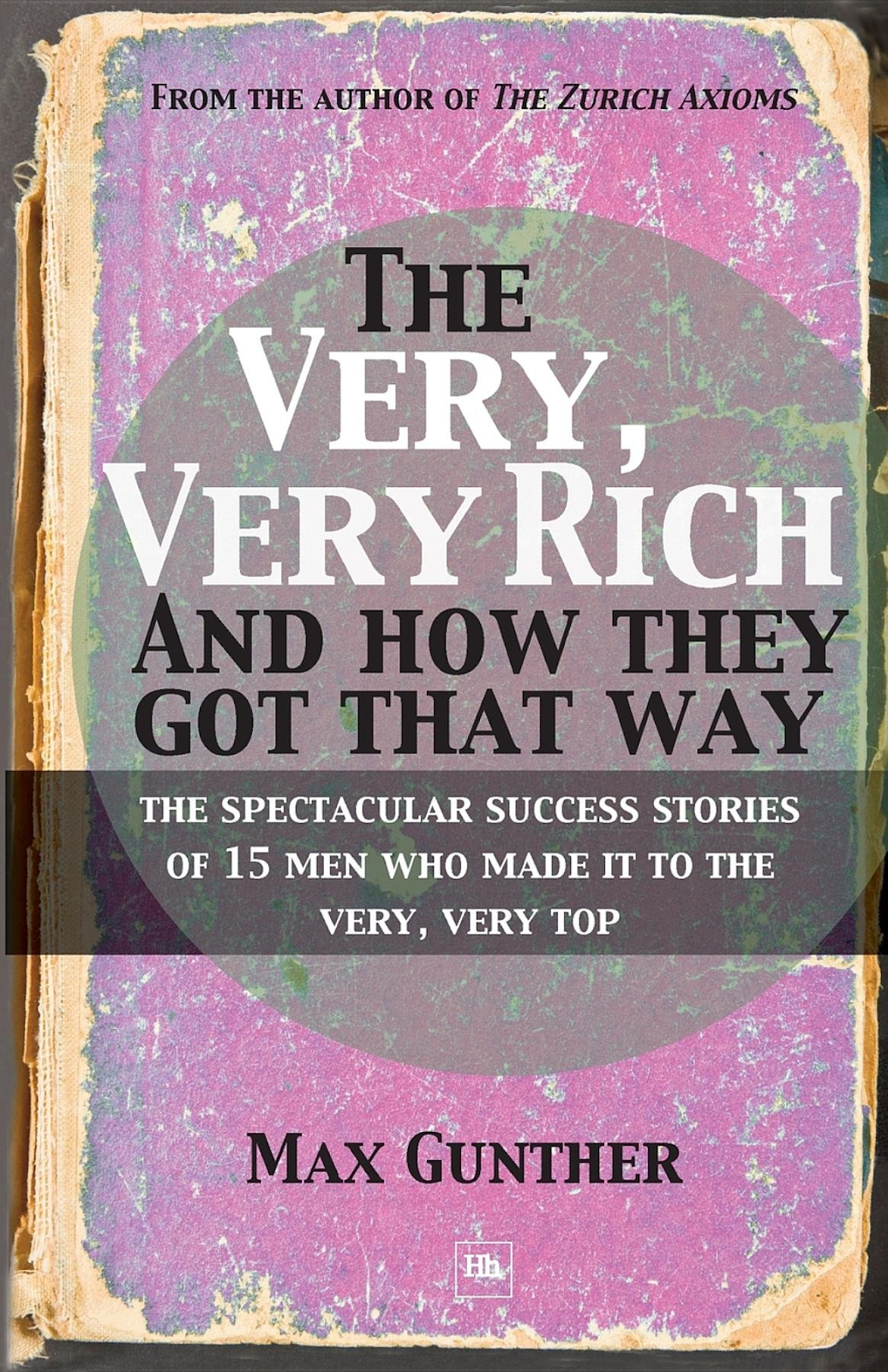 Book 'The Very, Very Rich and How They Got That Way'.