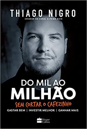 Livro Do Mil ao Milhão- Thiago Nigro 