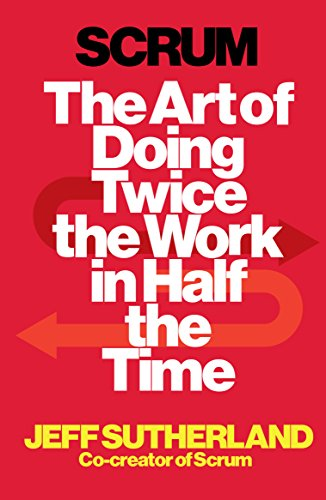 Livre «Scrum: The Art of Doing Twice the Work in Half the Time»