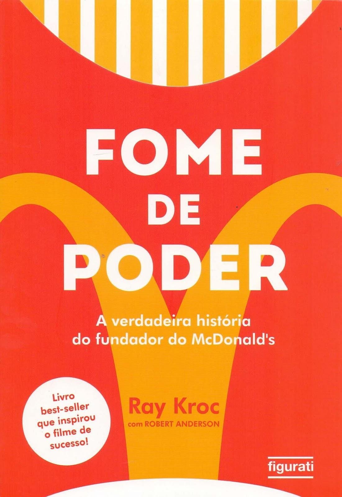 Livro Fome de Poder - Ray Kroc