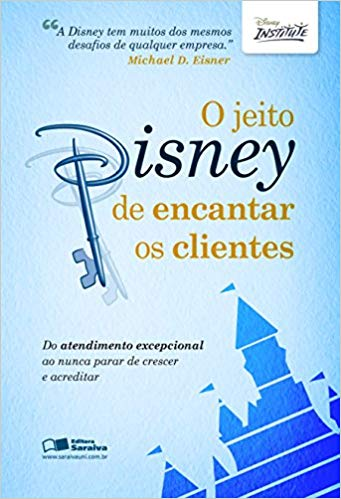 Livro “O Jeito Disney de Encantar os Clientes”
