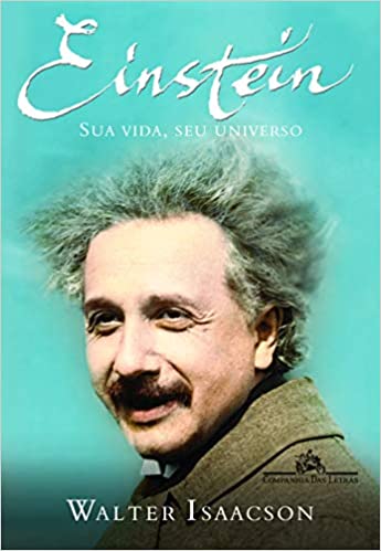Einstein: Sua vida, Seu universo - Walter Isaacson 