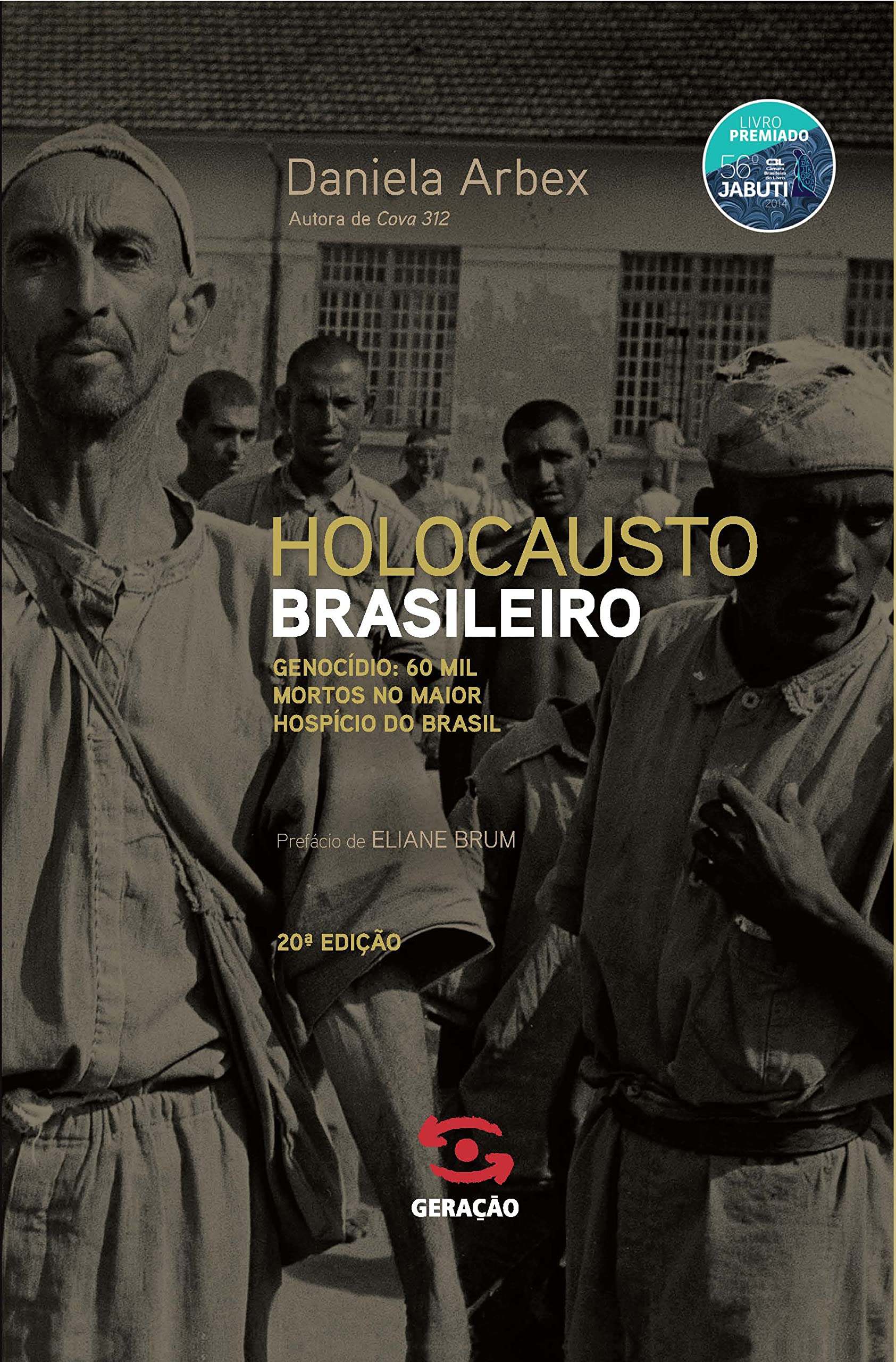 Book Holocausto Brasileiro: Genocídio - Daniela Arbex