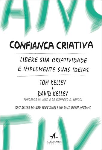 Confiança Criativa - Tom Kelley e David Kelley