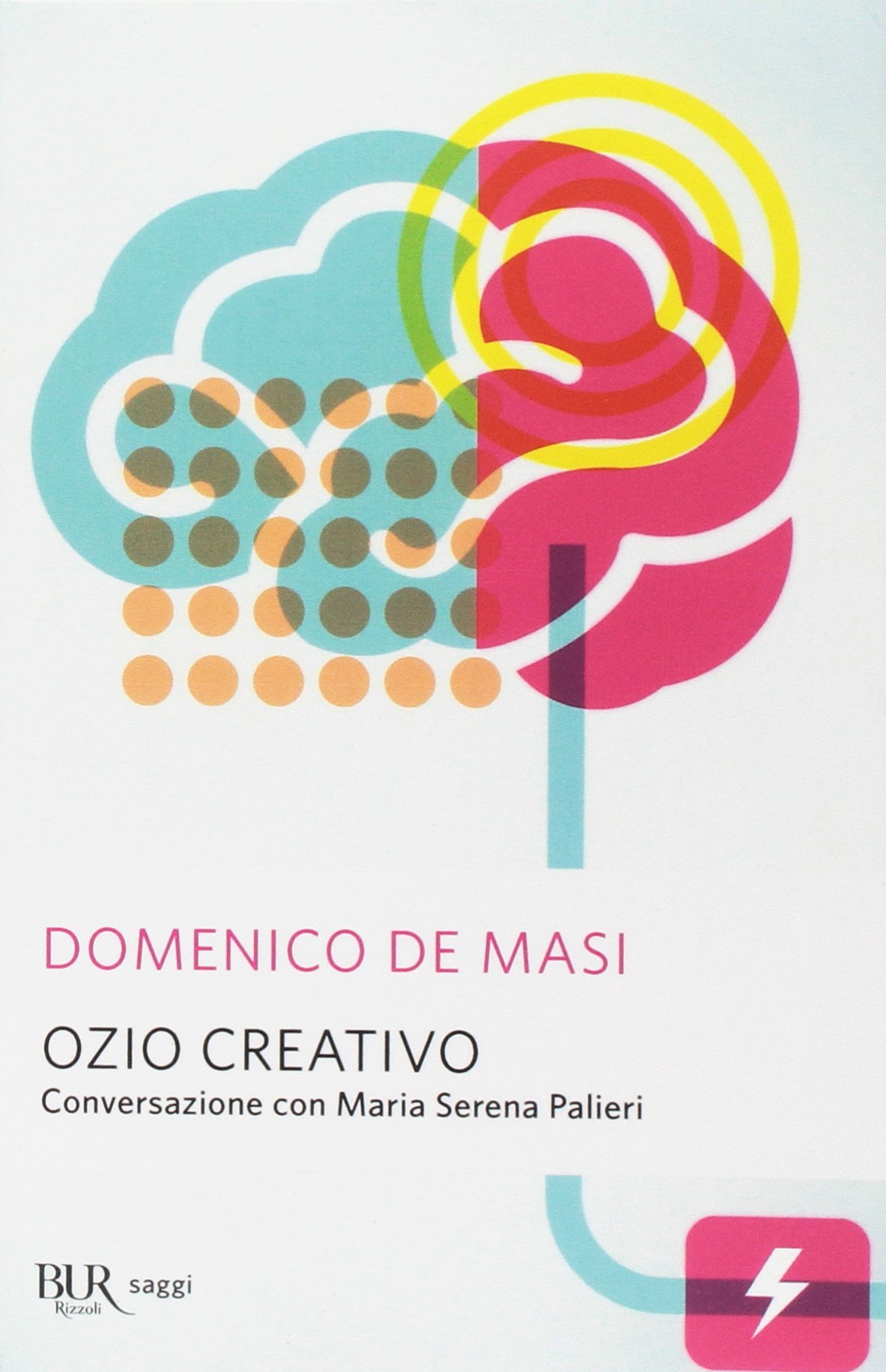 Ozio Creativo - Domenico De Masi