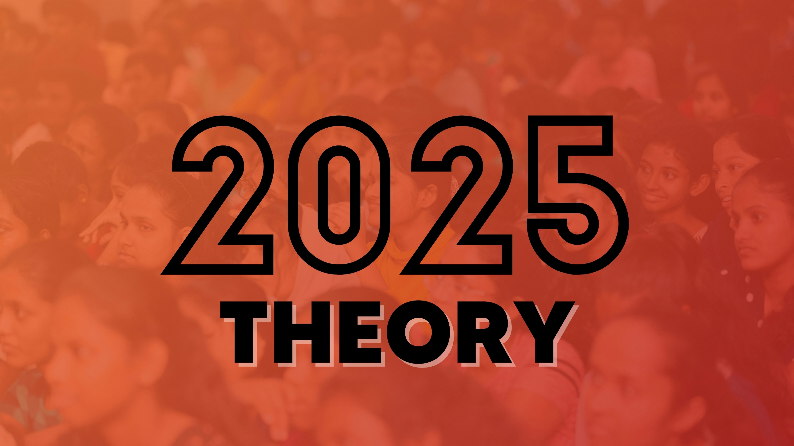 2025 - Theory