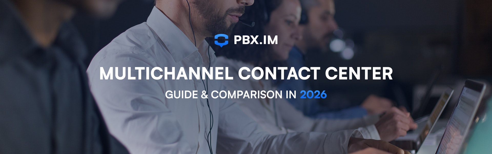 Multichannel Contact Center Guide & Comparison in 2026 Blog Cover