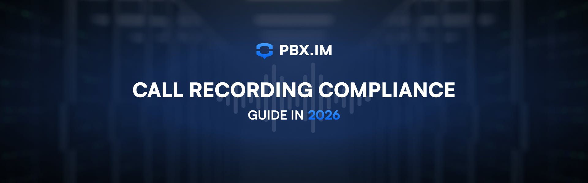 Call Recording Compliance Guide in 2026 Hero Image