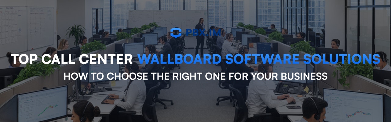 Top Call Center Wallboard Software Solutions 2026