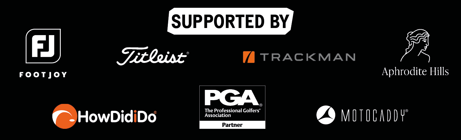 Supported by FootJoy, Titleist, Trackman, Aphrodite Hills, HowDidiDo, PGA, Motocaddy