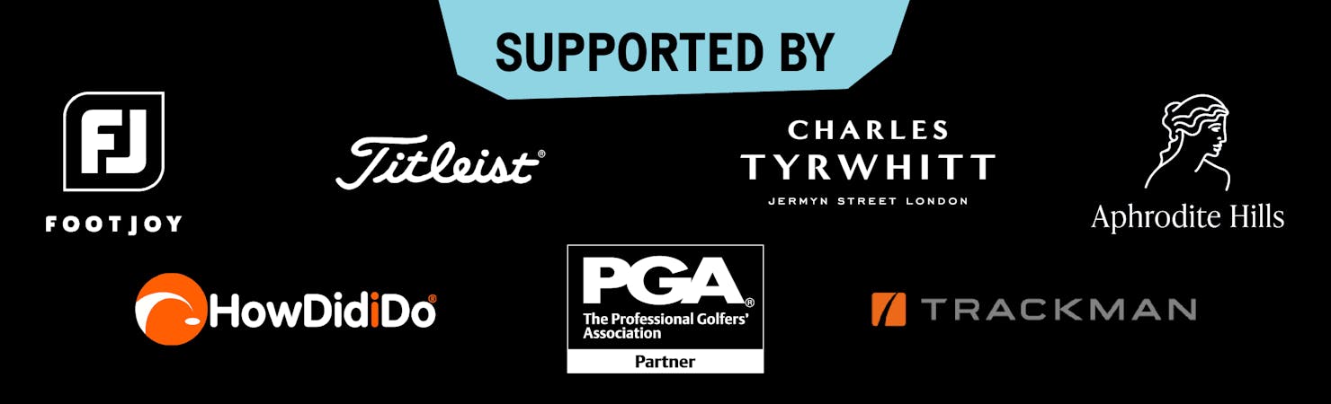 Supported by FootJoy, Titleist, Trackman, Aphrodite Hills, HowDidiDo, PGA, Charles Tyrwhitt