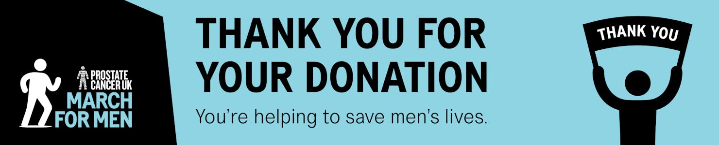 A page banner that says, thank you for your donation, you're helping to save men's lives.