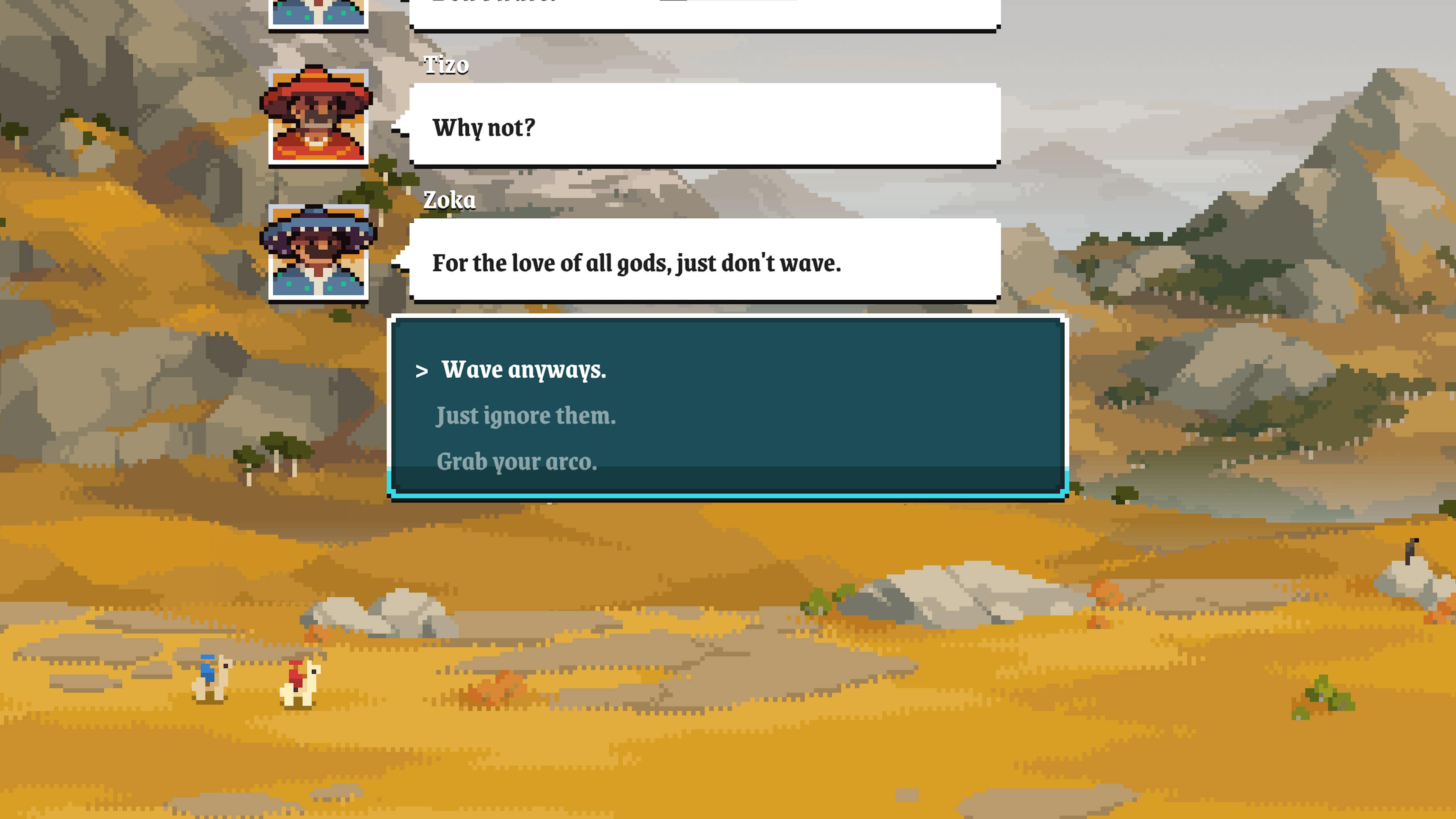 Arco's choices. Tizo says "Why Not?" and Zoka replies "for the love of all gods, just don't wave." Choices are wave anyway, just ignore them, and grab arco.