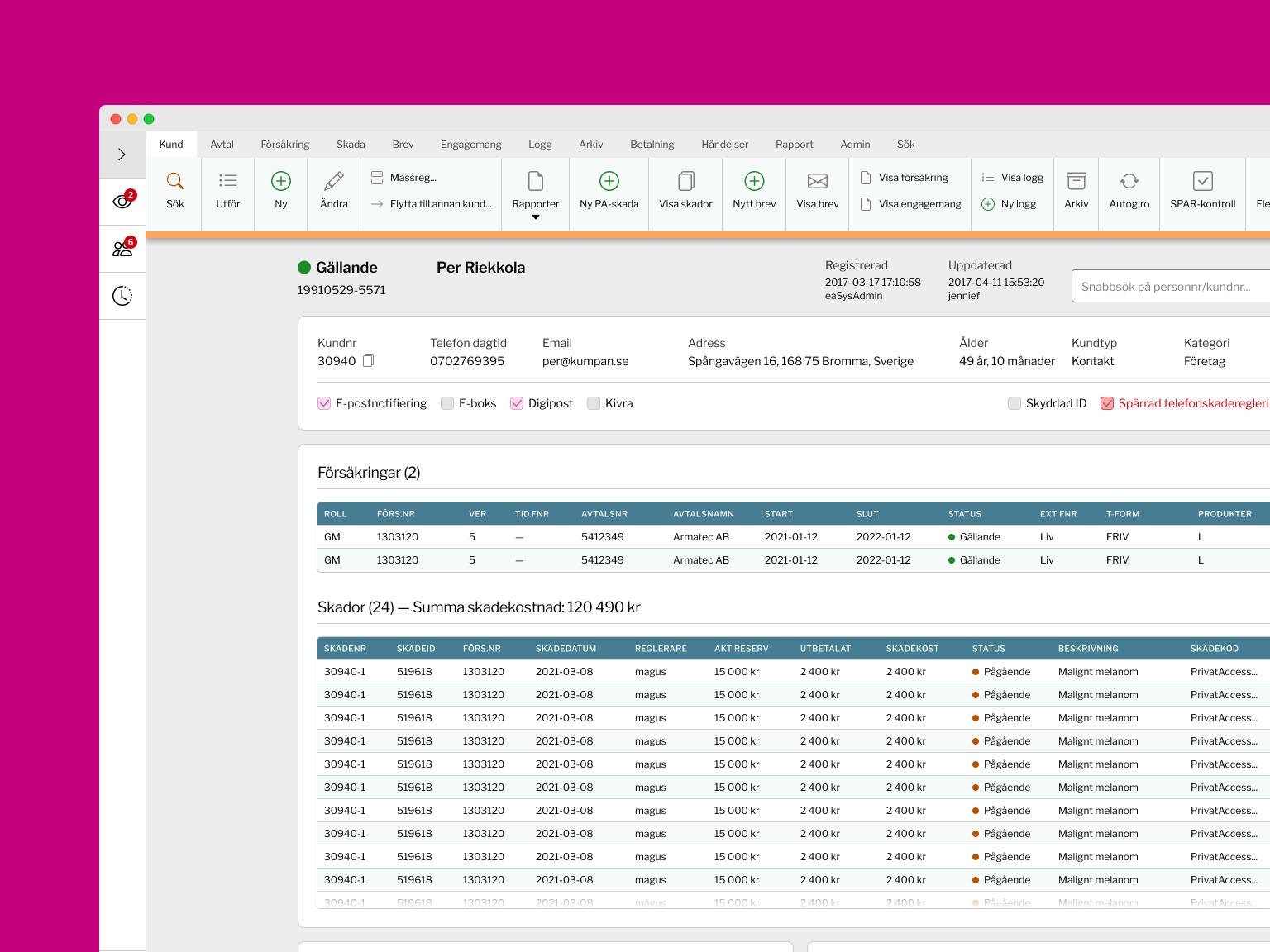 Administrating a customer in the insurance system